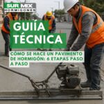 Cómo se hace un pavimento de hormigón: 6 etapas paso a paso